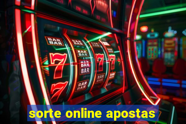 sorte online apostas