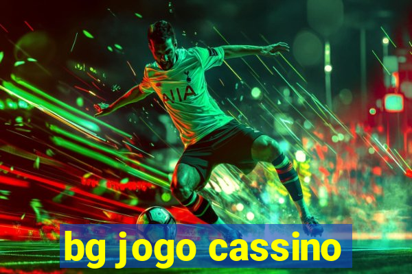 bg jogo cassino