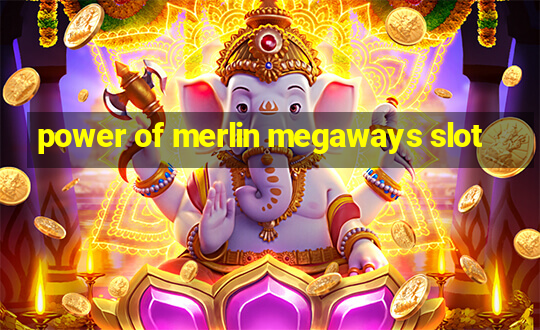 power of merlin megaways slot