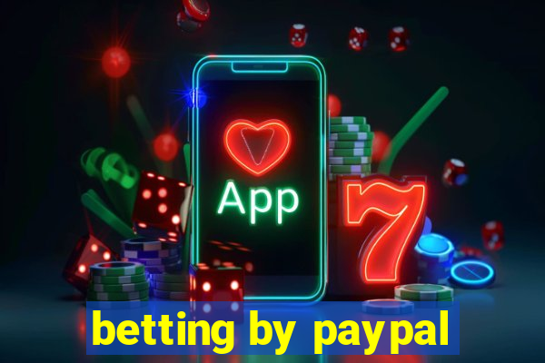 betting by paypal