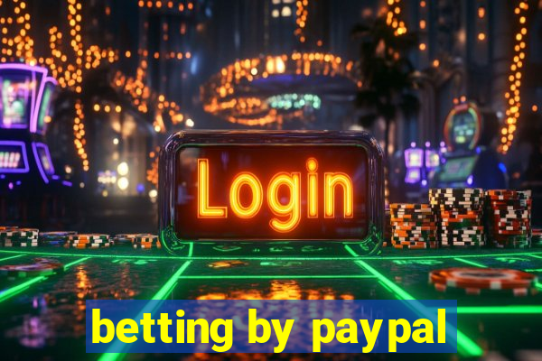 betting by paypal