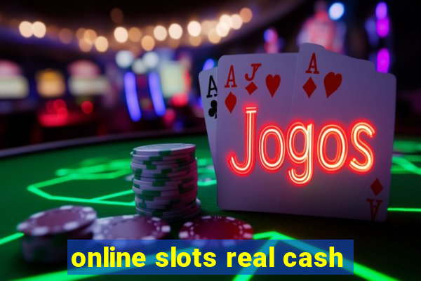 online slots real cash