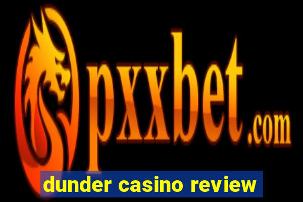 dunder casino review