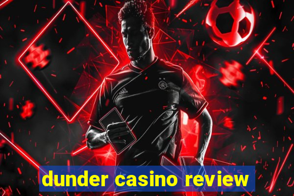 dunder casino review