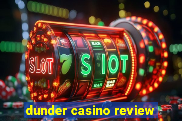 dunder casino review