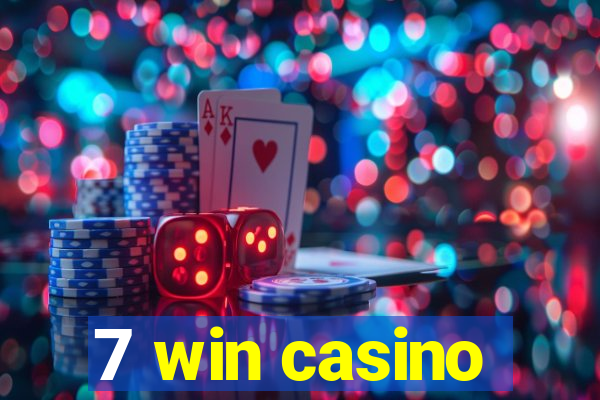 7 win casino