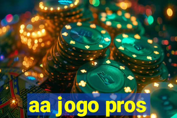 aa jogo pros