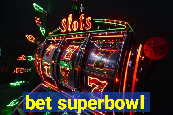 bet superbowl