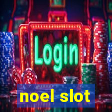 noel slot