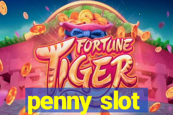 penny slot