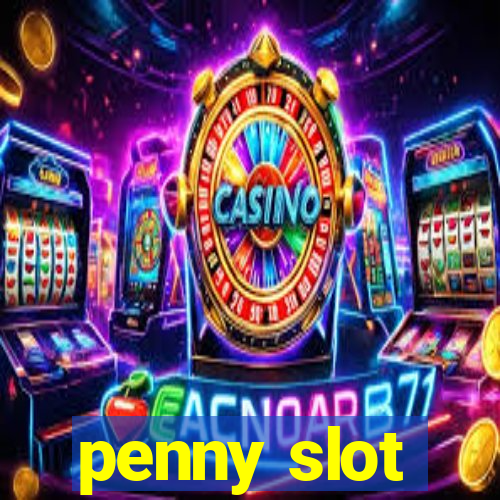 penny slot