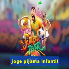 joge pijama infantil