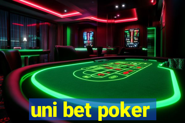 uni bet poker