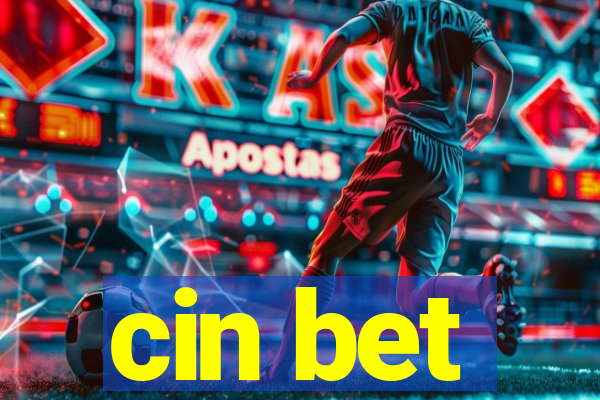 cin bet