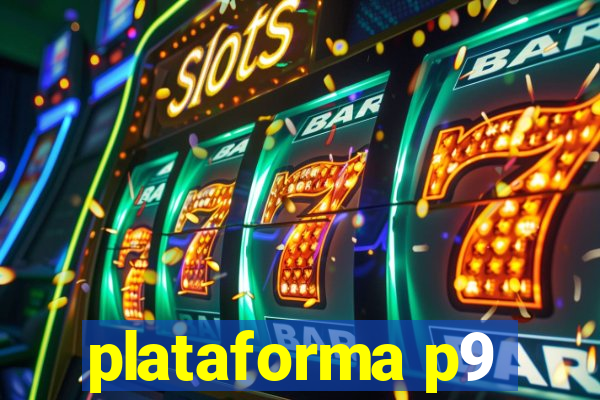 plataforma p9