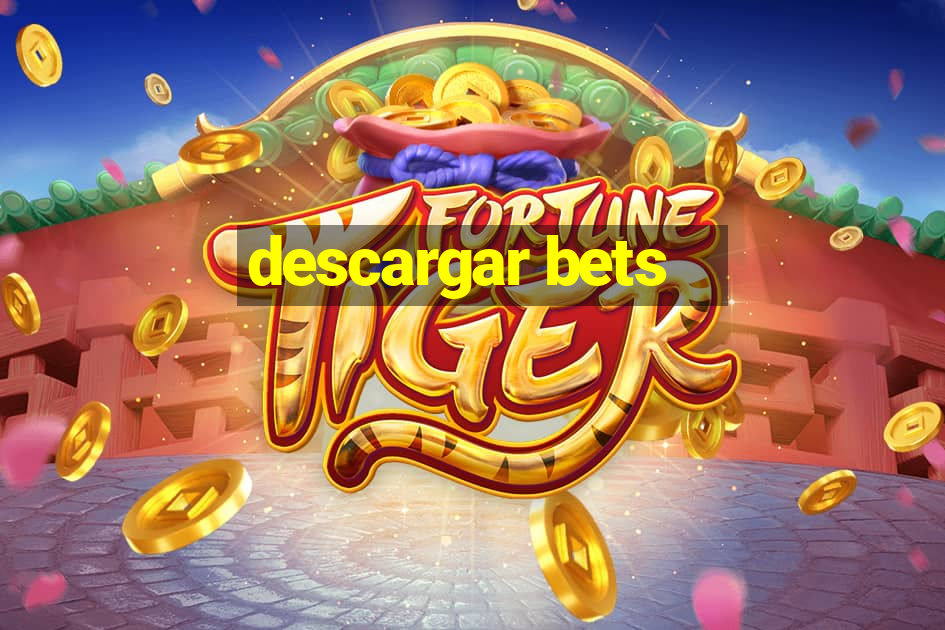 descargar bets