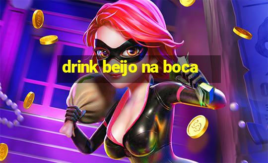 drink beijo na boca