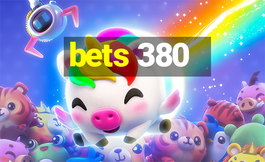 bets 380