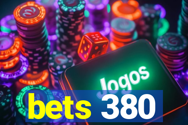 bets 380