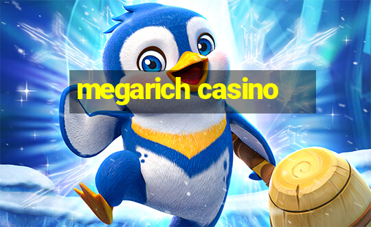 megarich casino