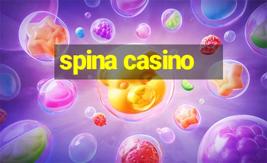 spina casino