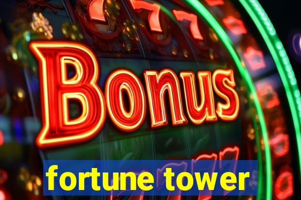 fortune tower