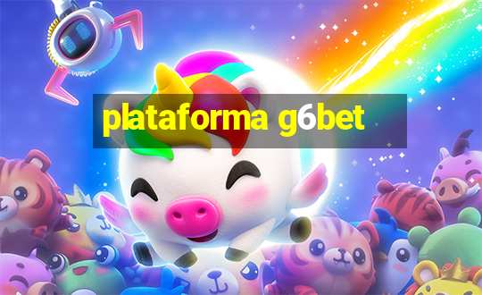 plataforma g6bet