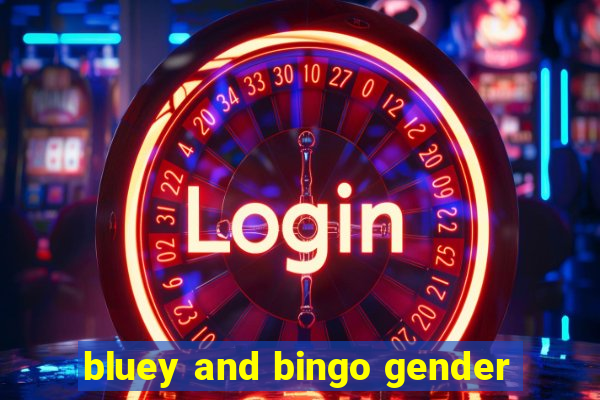 bluey and bingo gender