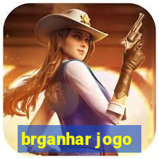 brganhar jogo