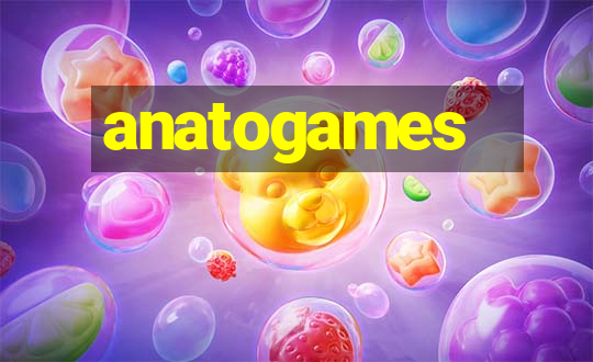 anatogames