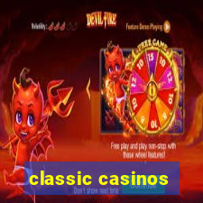 classic casinos