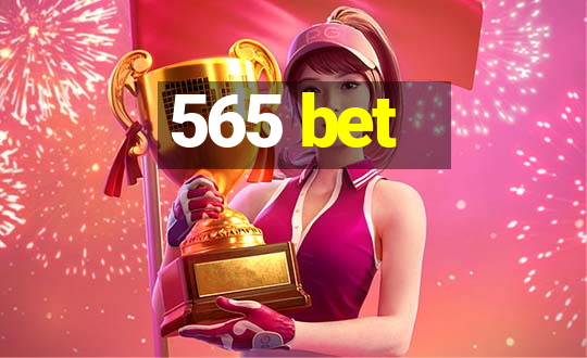 565 bet