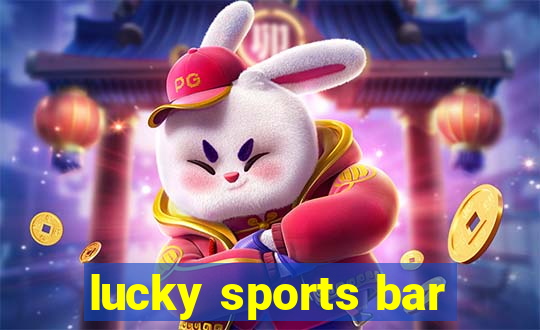 lucky sports bar