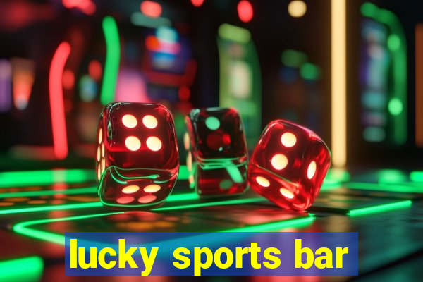 lucky sports bar