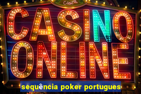 sequência poker portugues