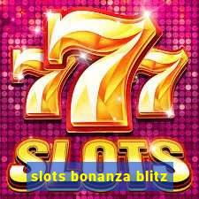 slots bonanza blitz