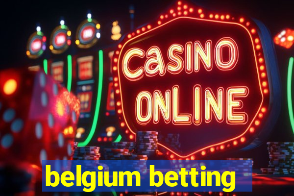 belgium betting