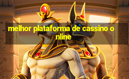 melhor plataforma de cassino online