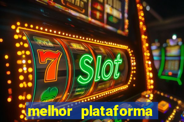 melhor plataforma de cassino online