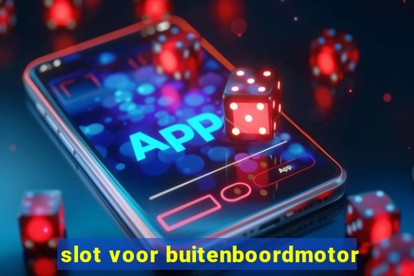 slot voor buitenboordmotor