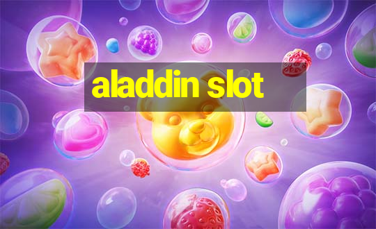 aladdin slot