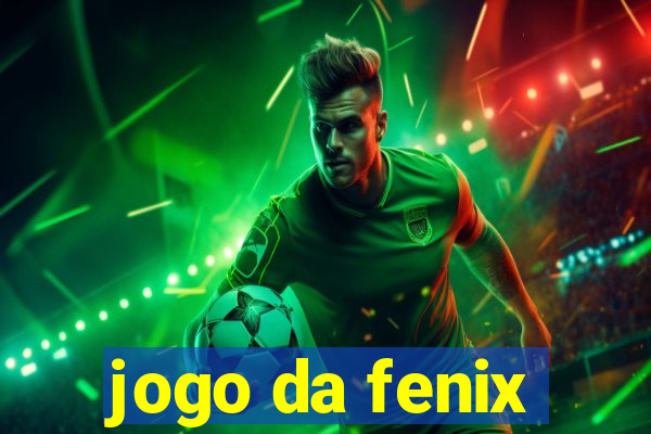 jogo da fenix