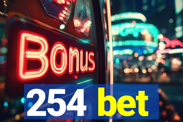 254 bet