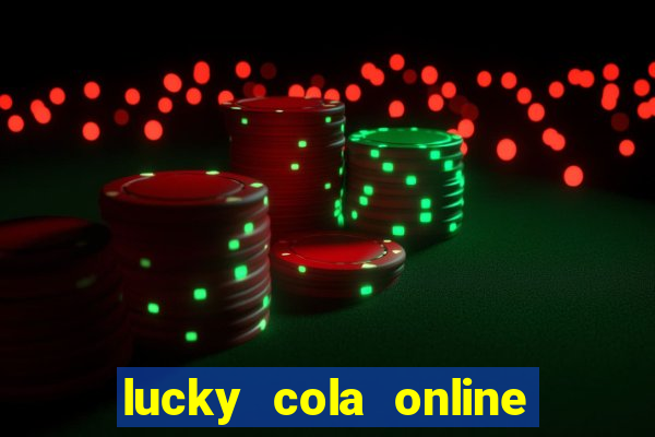 lucky cola online casino mega ball