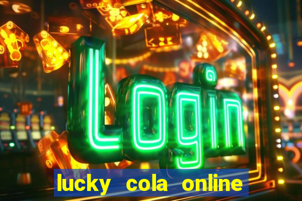 lucky cola online casino mega ball