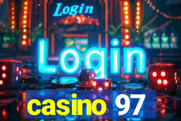 casino 97