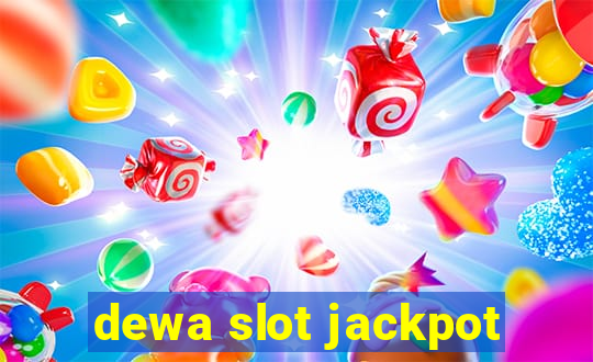 dewa slot jackpot