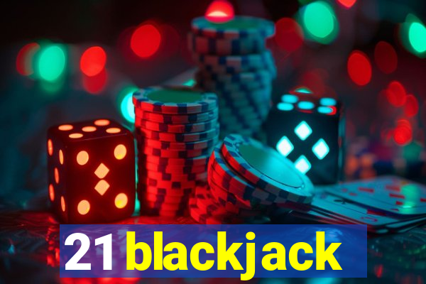 21 blackjack