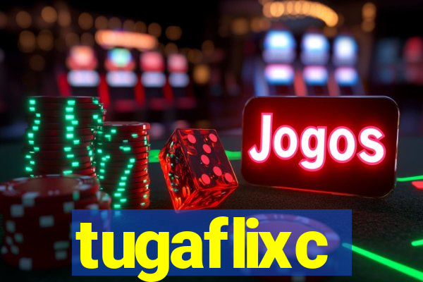 tugaflixc