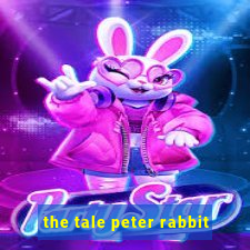 the tale peter rabbit